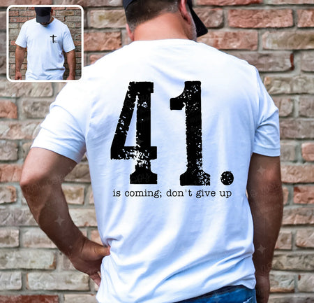 41 IS COMING - FRONT+BACK - DTF TRANSFER - Image 2