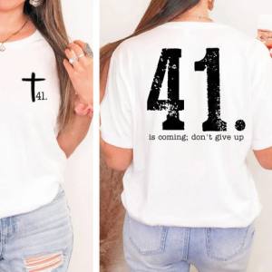 41 IS COMING - FRONT+BACK - DTF TRANSFER