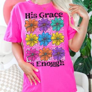 HIS GRACE IS ENOUGH - DTF TRANSFER