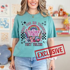 THEY SEE ME TEACHIN THEY TALKIN *O&C EXCLUSIVE* - DTF TRANSFER