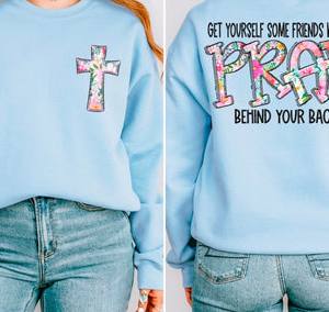 PRAY BEHIND YOUR BACK - FRONT+BACK - DTF TRANSFER