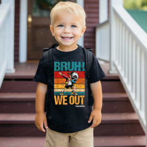 BRUH WE OUT - DTF TRANSFER