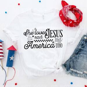 SHE LOVES JESUS AND AMERICA TOO - OLLIE & CO EXCLUSIVE - DTF TRANSFER