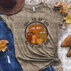 LIGHT EM UP AND WATCH THEM BURN *OLLIE & CO. EXCLUSIVE* - DTF TRANSFER