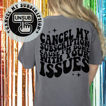 CANCEL MY SUBSCRIPTION *OLLIE & CO. EXCLUSIVE* - FRONT+BACK - DTF TRANSFER