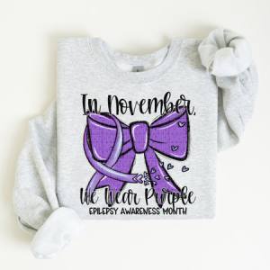 IN NOVEMBER WE WEAR PURPLE - DTF TRANSFER