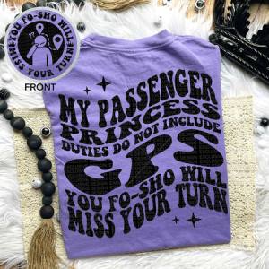 PASSENGER PRINCESS DUTIES - FRONT+BACK - DTF TRANSFER