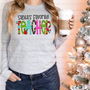 SANTA'S FAVORITE TEACHER - DTF TRANSFER