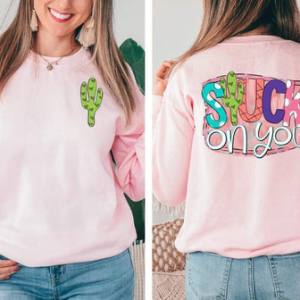 STUCK ON YOU - FRONT+BACK - DTF TRANSFER