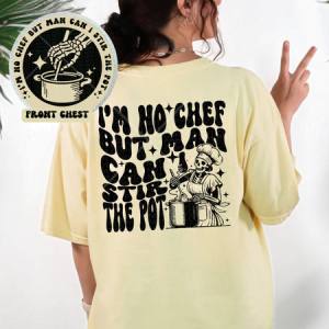 I'M NO CHEF BUT MAN - FRONT+BACK - DTF TRANSFER