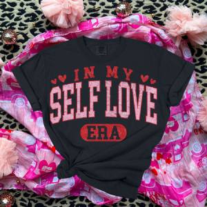 IN MY SELF LOVE ERA - DTF TRANSFER