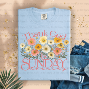 THANK GOD FOR SUNDAY - DTF TRANSFER