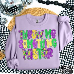 THROW ME SOMETHING MISTER - DTF TRANSFER