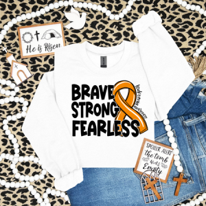 STRONG BRAVE FEARLESS - DTF TRANSFER