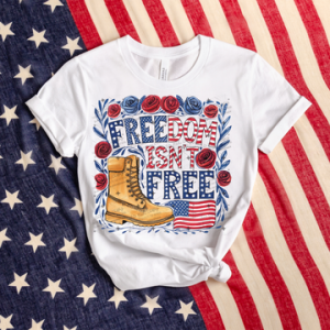 FREEDOM ISN'T FREE - DTF TRANSFER