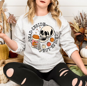 DEAD INSIDE BUT SPICED - DTF TRANSFER