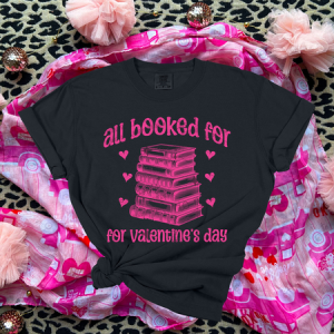 ALL BOOKED FOR VALENTINE'S DAY - DTF TRANSFER