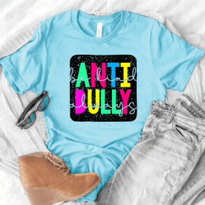 ANTI BULLY *OLLIE & CO. EXCLUSIVE* - DTF TRANSFER