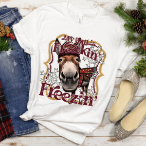 MY BUTT IS FREAKIN' FREEZIN' - DTF TRANSFER