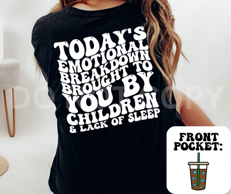 EMOTIONAL BREAKDOWN - FRONT+BACK - DTF TRANSFER - Image 6