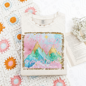 FAITH CAN MOVE MOUNTAINS *OLLIE & CO EXCLUSIVE* - DTF TRANSFER