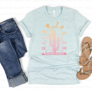 FOLLOW THE SUN - DTF TRANSFER