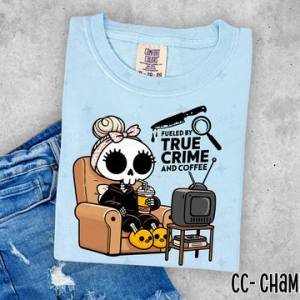 TRUE CRIME & COFFEE  - DTF TRANSFER