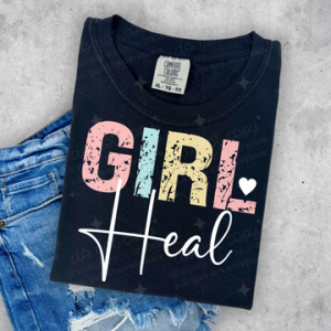 GIRL HEAL  - DTF TRANSFER