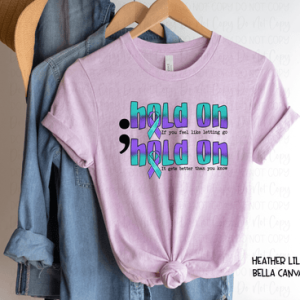 HOLD ON - DTF TRANSFER