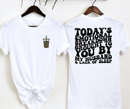 EMOTIONAL BREAKDOWN - FRONT+BACK - DTF TRANSFER - Image 7