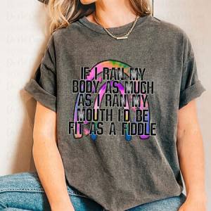 IF I RAN MY MOUTH W/ RAINBOW - DTF TRANSFER