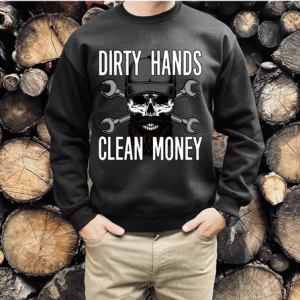 DIRTY HANDS CLEAN MONEY - DTF TRANSFER