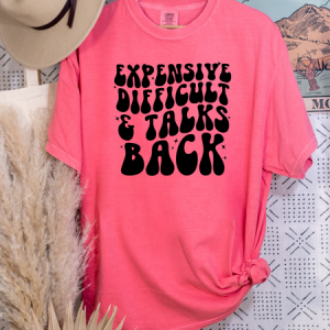 EXPENSIVE DIFFICULT & TALKS BACK - DTF TRANSFER