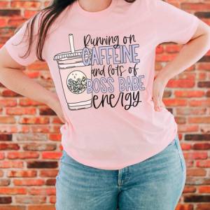 CAFFEINE AND LOTS OF BOSS BABE ENERGY *OLLIE & CO. EXCLUSIVE* - DTF TRANSFER
