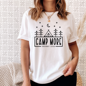 CAMP MORE WORRY LESS - DTF TRANSFER