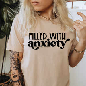 FILLED WITH ANXIETY - DTF TRANSFER