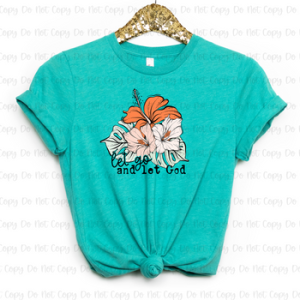 LET AND LET GOD - DTF TRANSFER