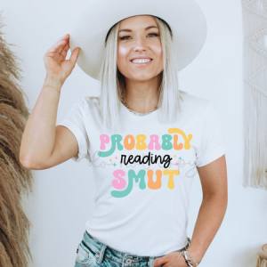 PROBABLY READING SMUT - DTF TRANSFER