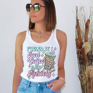 FUELED BY ICED COFFEE AND ANXIETY - DTF TRANSFER