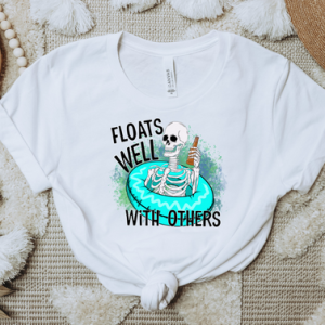 FLOATS WELL WITH OTHERS  - DTF TRANSFER