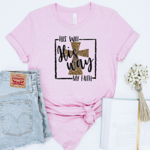 HIS WILL HIS WAY - DTF TRANSFER