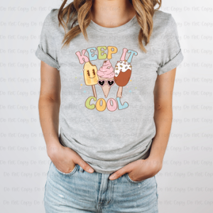 KEEP IT COOL - DTF TRANSFER