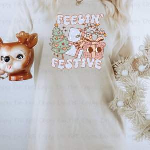 FEELIN' FESTIVE - DTF TRANSFER