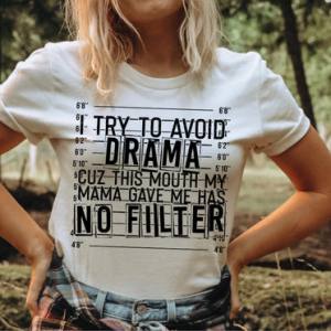 I TRY TO AVOID DRAMA - DTF TRANSFER