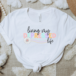 COLORFUL LIVING MY DEPRESSED LIFE - DTF TRANSFER