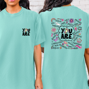 YOU ARE - FRONT+BACK - DTF TRANSFER