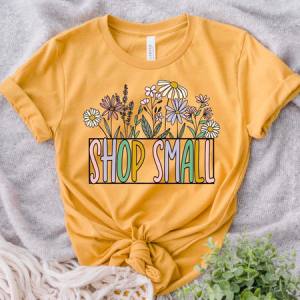SHOP SMALL W/ FLOWERS *OLLIE & CO. EXCLUSIVE* - DTF TRANSFER