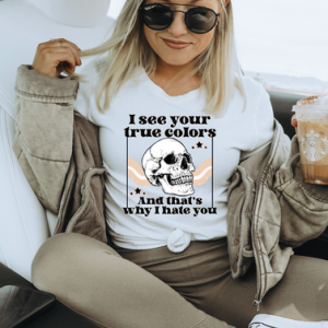 I SEE YOUR TRUE COLORS - DTF TRANSFER