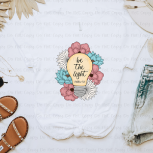 BE THE LIGHT - *OLLIE & CO. EXCLUSIVE* - DTF TRANSFER