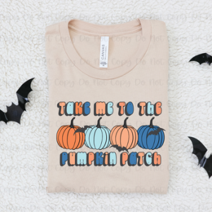 TAKE ME TO THE PUMPKIN PATCH - DTF TRANSFER